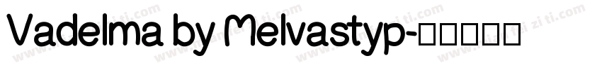 Vadelma by Melvastyp字体转换